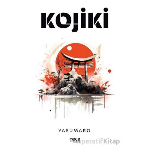 Kojiki - Yasumaro - Gece Kitaplığı