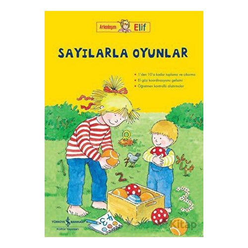 Arkadaşım Elif – Sayılarla Oyunlar - Hanna Sörensen - İş Bankası Kültür Yayınları