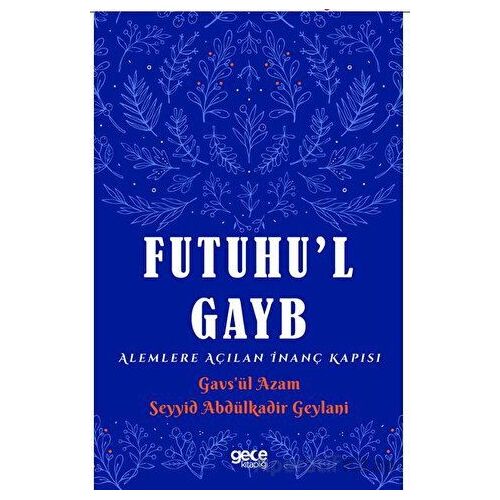 Futuhul Gayb - Abdulkadir Geylani - Gece Kitaplığı