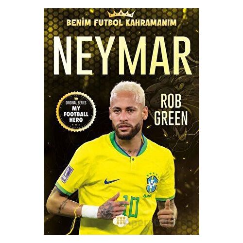 Neymar - Benim Futbol Kahramanım - Rob Green - Dokuz Çocuk