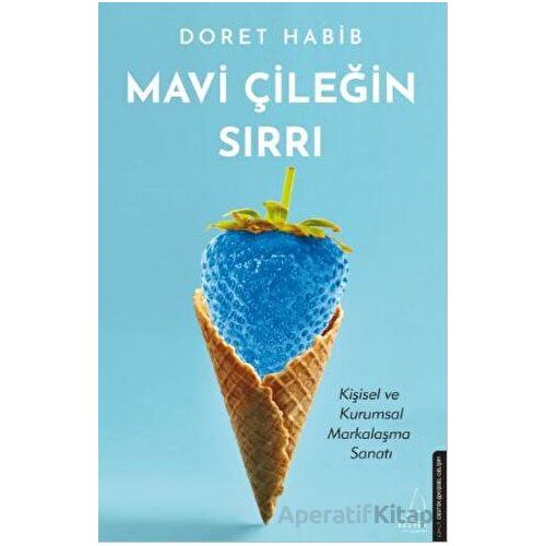 Mavi Çileğin Sırrı - Doret Habib - Destek Yayınları