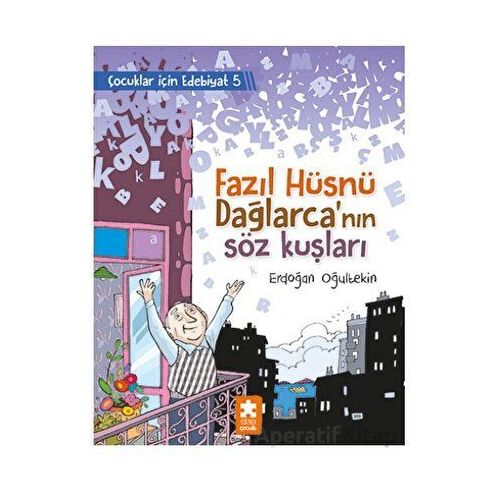 Fazıl Hüsnü Dağlarca’nın Söz Kuşları - Erdoğan Oğultekin - Eksik Parça Yayınları