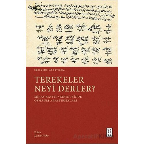 Terekeler Neyi Derler? - Kenan Yıldız - Ketebe Yayınları