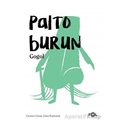 Palto Burun - Nikolay Vasilyeviç Gogol - Fol Kitap