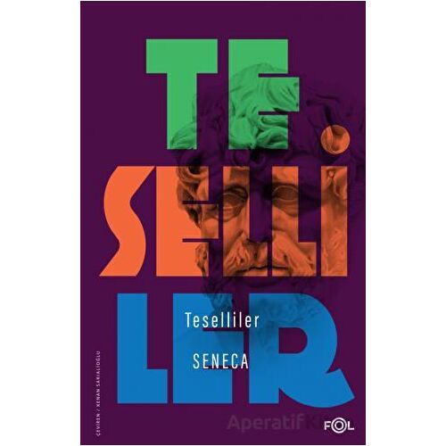 Teselliler - Seneca - Fol Kitap