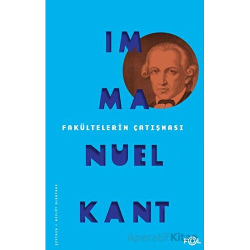 Fakültelerin Çatışması - Immanuel Kant - Fol Kitap