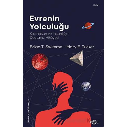 Evrenin Yolculuğu - Brian Thomas Swimme - Fol Kitap