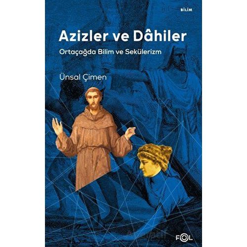 Azizler ve Dahiler - Ünsal Çimen - Fol Kitap