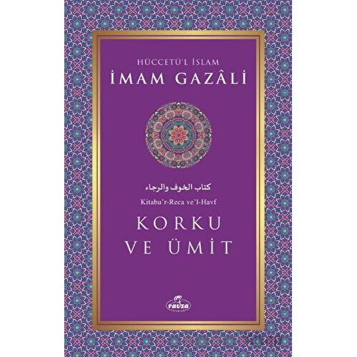 Korku ve Ümit - İmam Gazali - Ravza Yayınları