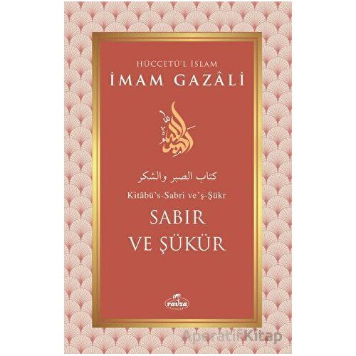 Sabır ve Şükür - İmam Gazali - Ravza Yayınları