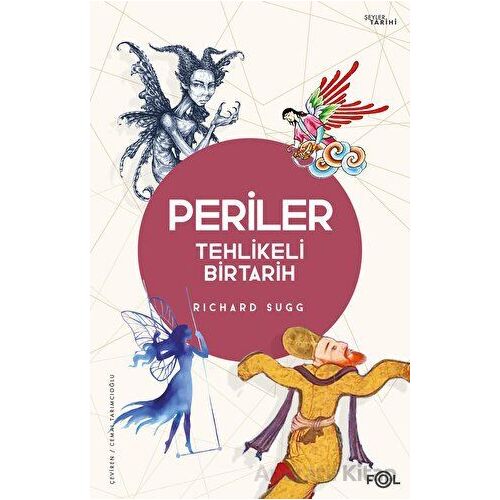 Periler - Tehlikeli Bir Tarih - Richard Sugg - Fol Kitap