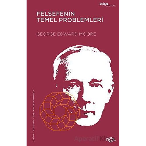 Felsefenin Temel Problemleri - George Edward Moore - Fol Kitap