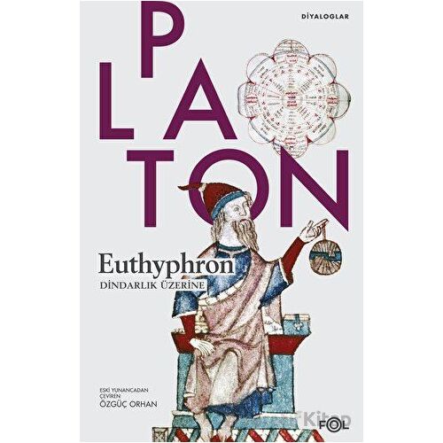 Euthyphron / Dindarlık Üzerine - Platon - Fol Kitap