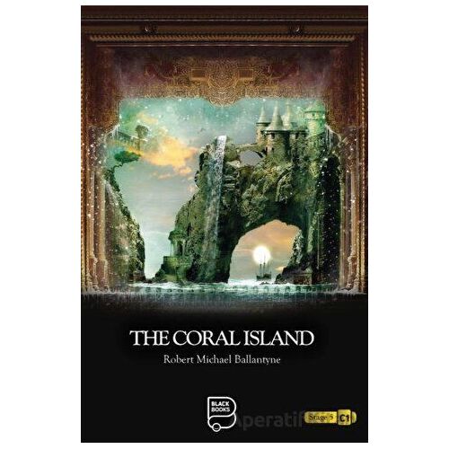 The Coral Island - Robert Michael Ballantyne - Black Books