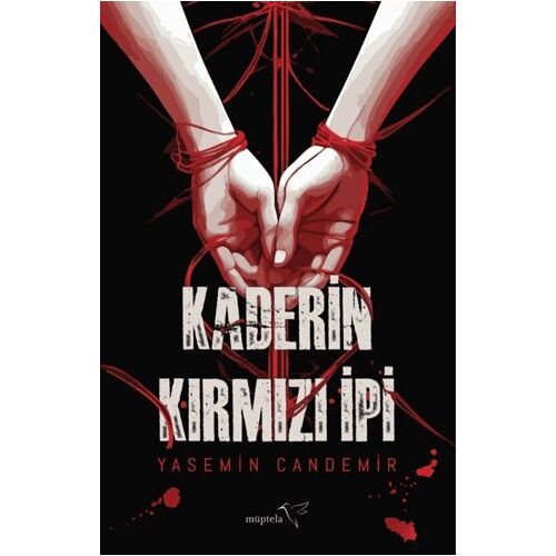 Kaderin Kırmızı İpi - Yasemin Candemir - Müptela Yayınları