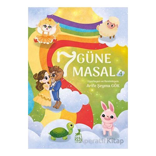 7 Güne 7 Masal 4 - Arife Şeyma Gök - Ren Çocuk
