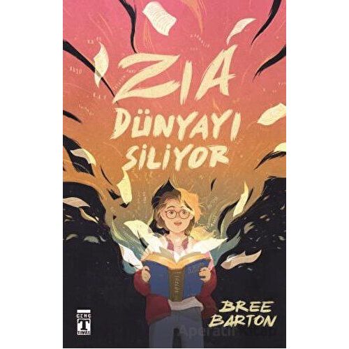 Zia Dünyayı Siliyor - Bree Barton - Genç Timaş