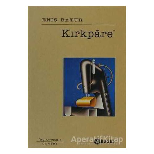 Kırkpare - Enis Batur - Sel Yayıncılık