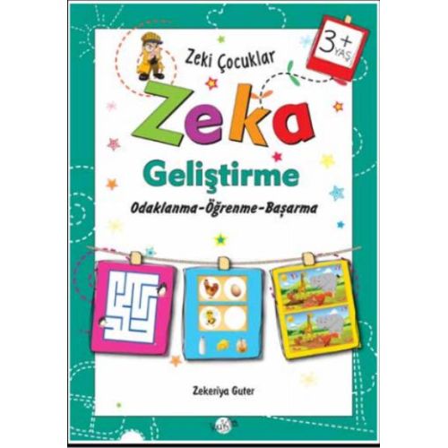 Zeki Çocuklar Zeka Geliştirme +3 Yaş - Zekeriya Guter - Kukla Yayınları