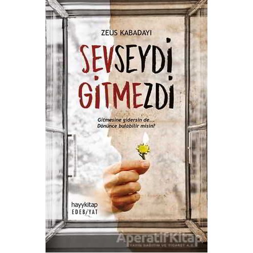 Sevseydi Gitmezdi - Zeus Kabadayı - Hayykitap