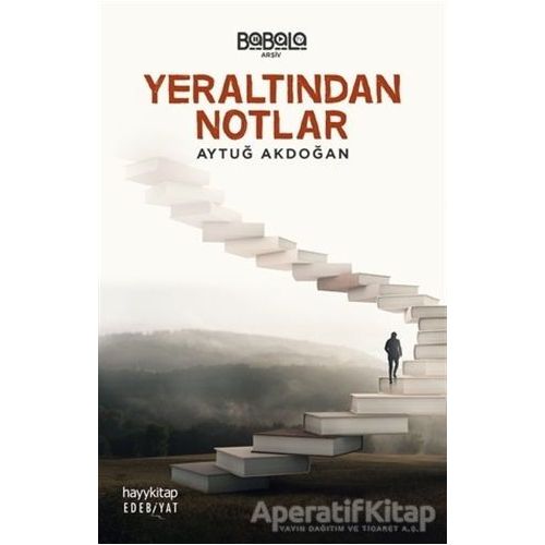 Yeraltından Notlar - Aytuğ Akdoğan - Hayykitap