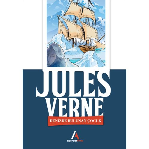 Denizde Bulunan Çocuk - Jules Verne - Aperatif Kitap Yayınları