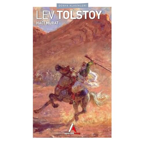Hacı Murat - Tolstoy - Aperatif Kitap Dünya Klasikleri