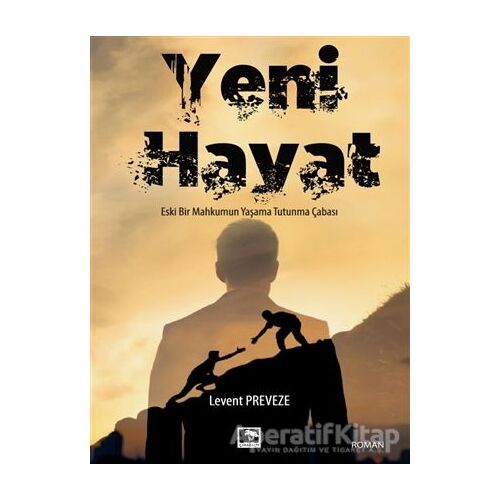 Yeni Hayat - Levent Preveze - Çınaraltı Yayınları
