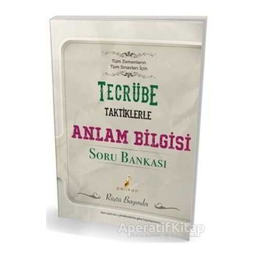 Tecrübe Taktiklerle Anlam Bilgisi Soru Bankası - Rüştü Bayındır - Pelikan Tıp Teknik Yayıncılık