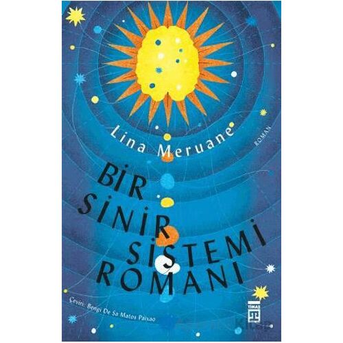 Bir Sinir Sistemi Romanı - Lina Meruane - Timaş Yayınları