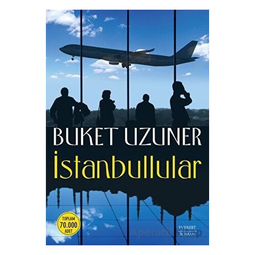 İstanbullular - Buket Uzuner - Everest Yayınları