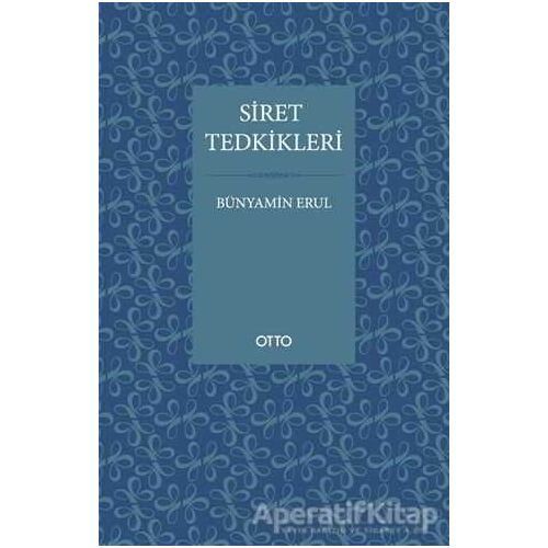 Siret Tedkikleri - Bünyamin Erul - Otto Yayınları