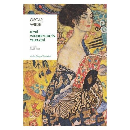 Leydi Windermere’in Yelpazesi - Oscar Wilde - İthaki Yayınları