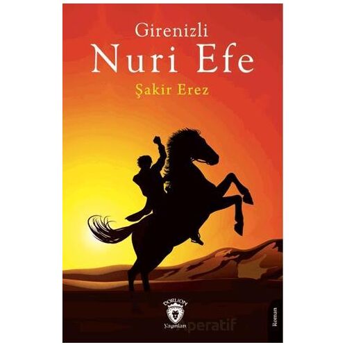 Girenizli Nuri Efe - Şakir Erez - Dorlion Yayınları