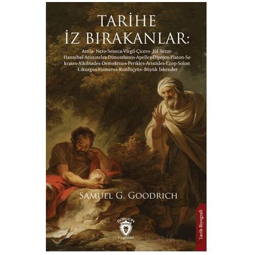 Tarihe İz Bırakanlar - Samuel G. Goodrich - Dorlion Yayınları