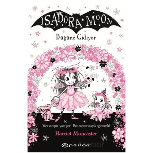 Isadora Moon: Düğüne Gidiyor - Harriet Muncaster - Epsilon Yayınevi