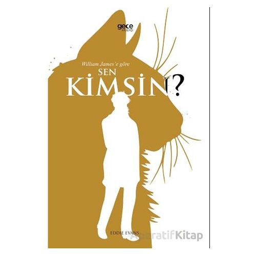 William James’e Göre Sen Kimsin? - Eddie Evans - Gece Kitaplığı