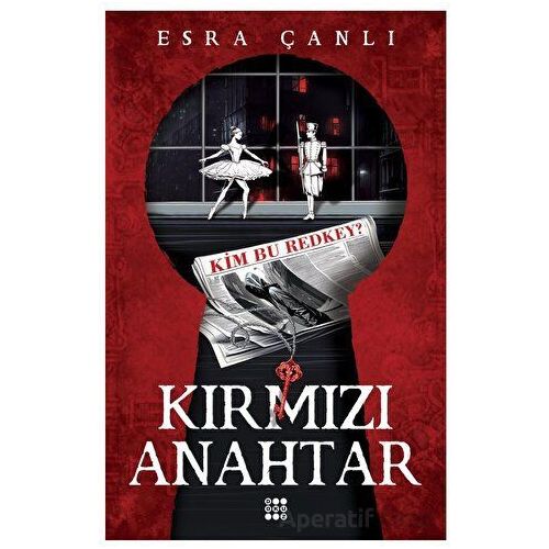 Kırmızı Anahtar 1 - Esra Çanlı - Dokuz Yayınları