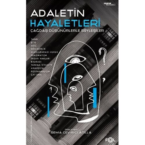 Adaletin Hayaletleri -Çağdaş Düşünürlerle Söyleşiler - Fol Kitap