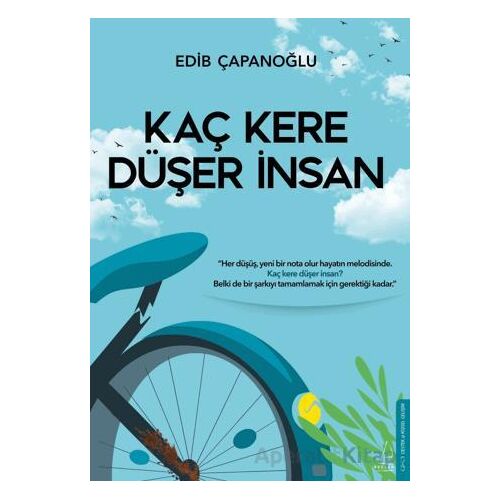 Kaç Kere Düşer İnsan - Edib Çapanoğlu - Destek Yayınları