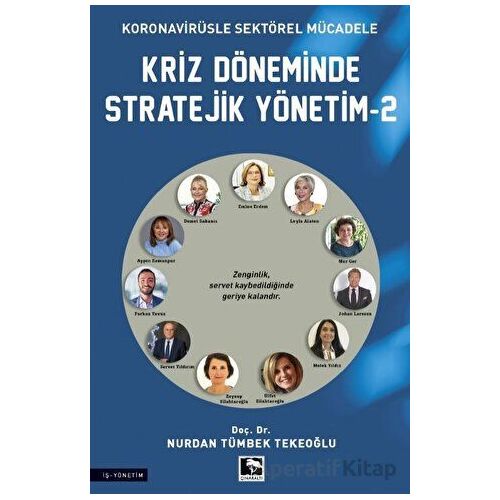 Kriz Döneminde Stratejik Yönetim - 2 - Nurdan Tümbek Tekeoğlu - Çınaraltı Yayınları