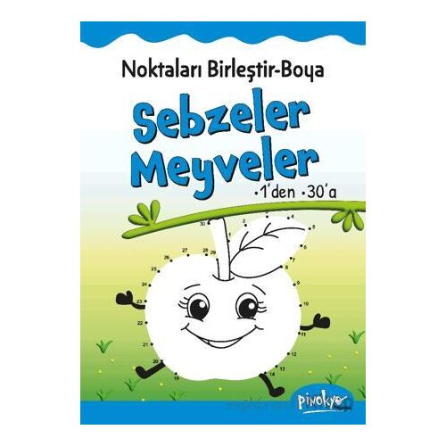 Noktaları Birleştir-Boya Sebzeler-Meyveler-1’den 30’a - Buçe Dayı - Pinokyo Yayınları