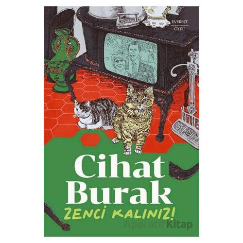 Zenci Kalınız! - Cihat Burak - Everest Yayınları