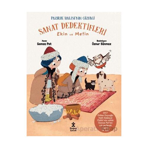 Sanat Dedektifleri 3 - Ekin ve Metin Pazırık Halısı’nın Gizemi - Gamze Pat - Doğan Çocuk