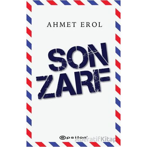 Son Zarf - Ahmet Erol - Epsilon Yayınevi