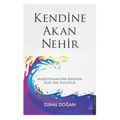 Kendine Akan Nehir - Zuhal Doğan - Destek Yayınları