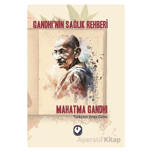 Gandhi’nin Sağlık Rehberi - Mahatma Gandhi - Cem Yayınevi