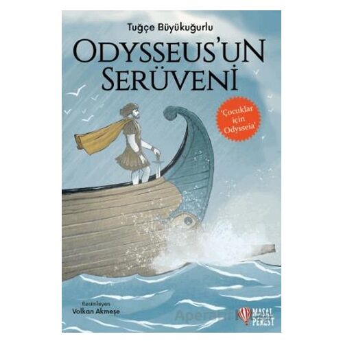 Odysseusun Serüveni - Çocuklar için Odysseia - Tuğçe Büyükuğurlu - Masalperest