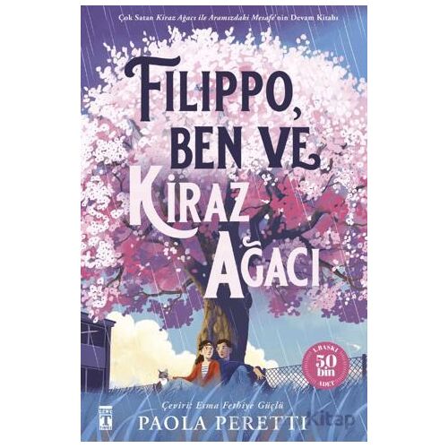 Filippo, Kiraz Ağacı ve Ben (Şömizli) - Paola Peretti - Genç Timaş