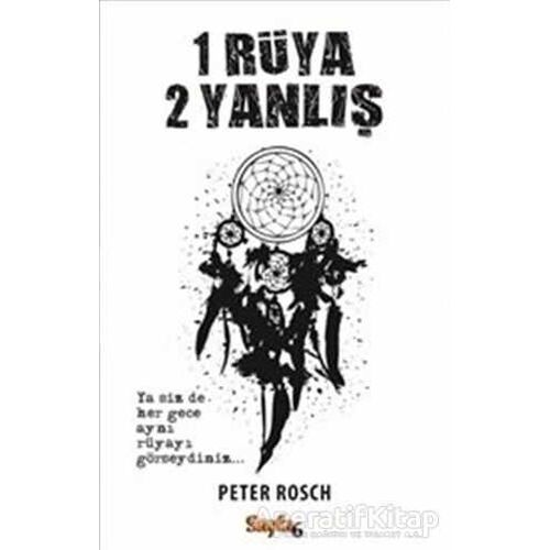 1 Rüya 2 Yanlış - Peter Rosch - Sayfa6 Yayınları